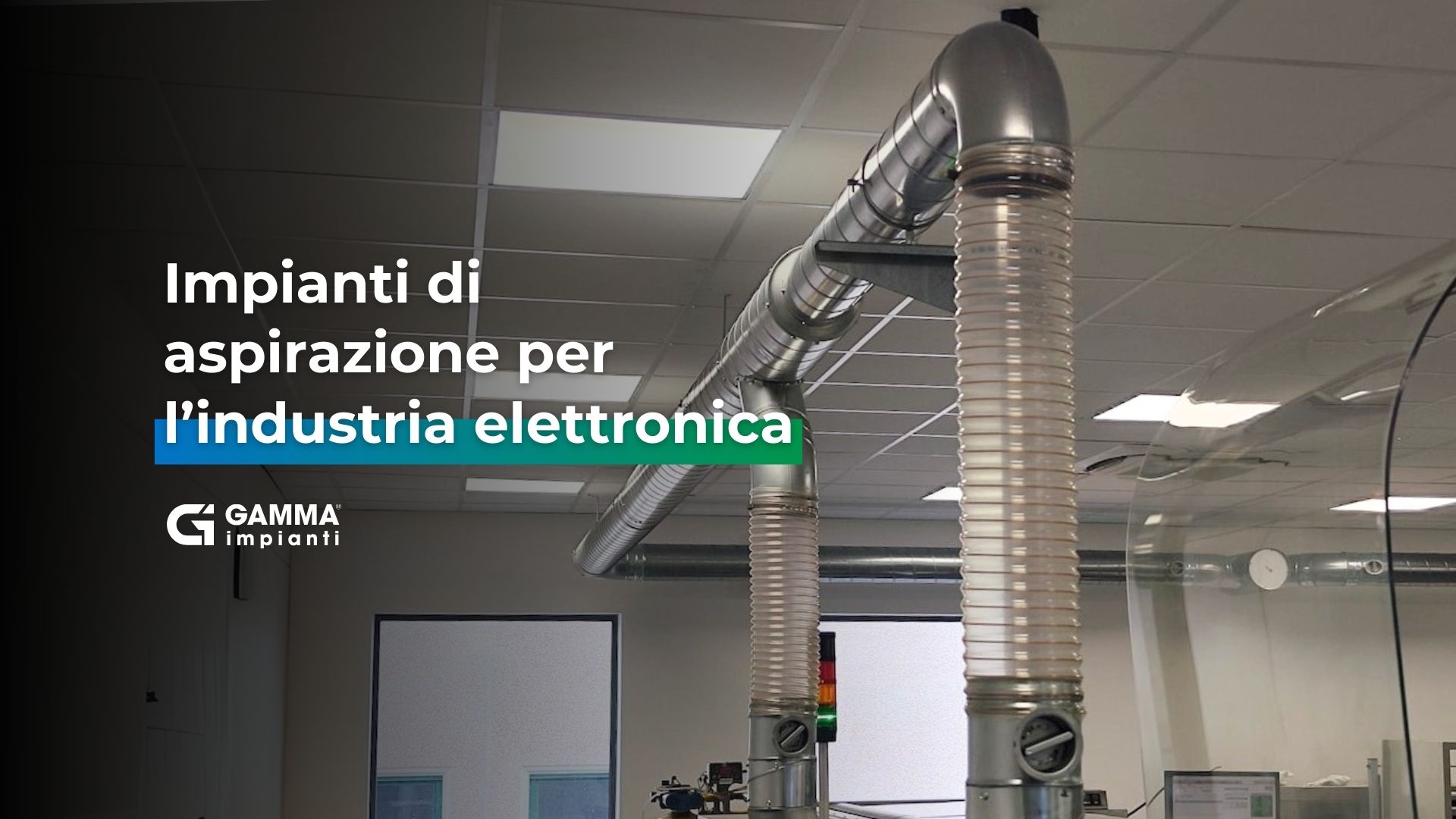 Impianti di aspirazione per l’industria elettronica